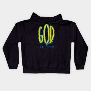 God is good Kids Hoodie